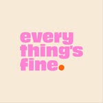 @everythings.fine