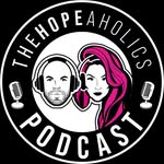 The Hopeaholics Podcast (@thehopeaholics)